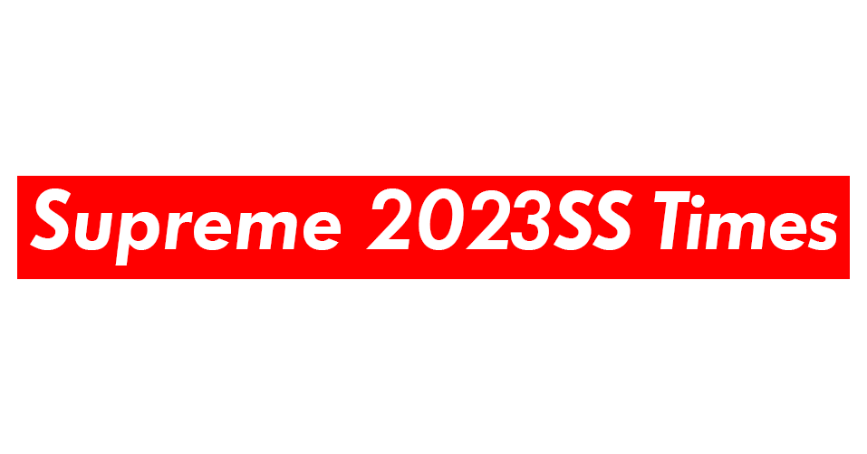Supreme 2023SS｜新作アイテムの完売タイムまとめ！日本/US/EU/UK有り